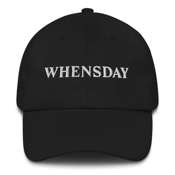 “Whensday” dad hat